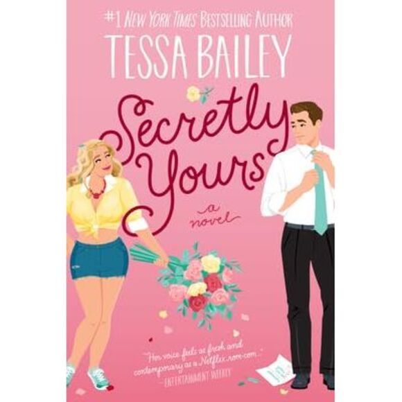Secretly Yours -- Tessa Bailey - Picture 3 of 3